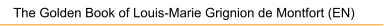 The Golden Book of Louis-Marie Grignion de Montfort (EN)