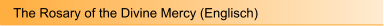 The Rosary of the Divine Mercy (Englisch)